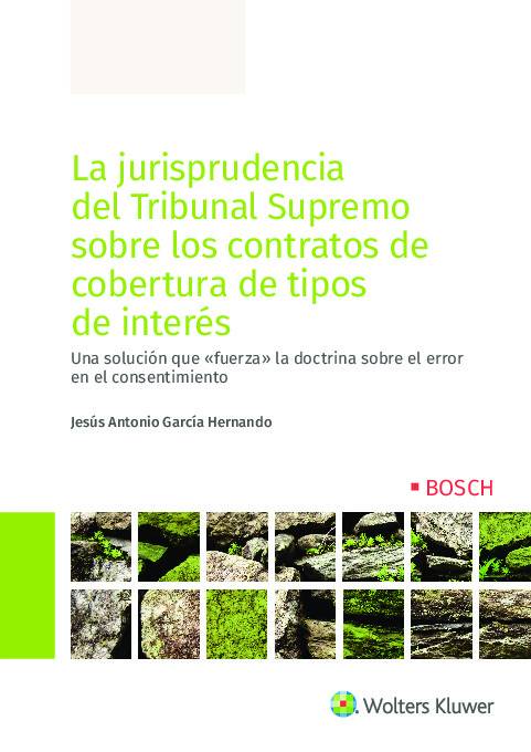 La jurisprudencia del Tribunal Supremo sobre los contratos de cobertura de tipos de interés