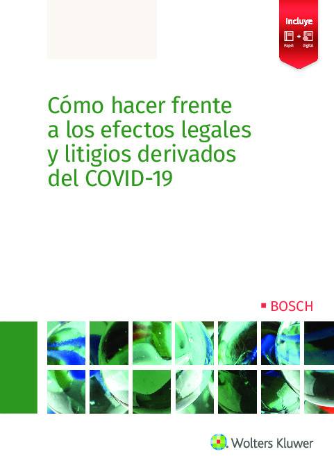 Cómo hacer frente a los efectos legales y litigios derivados del COVID-19