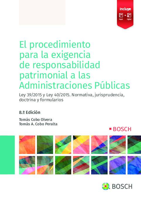 El procedimiento para la exigencia de responsabilidad patrimonial a las Administraciones Públicas (8.ª Edición)