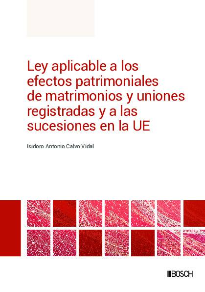 Ley aplicable a los efectos patrimoniales de matrimonios y uniones registradas y a las sucesiones en la UE