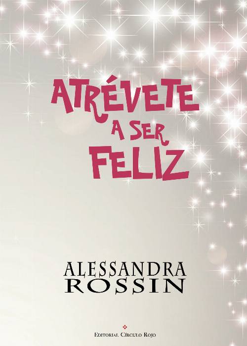 Atrévete a ser feliz