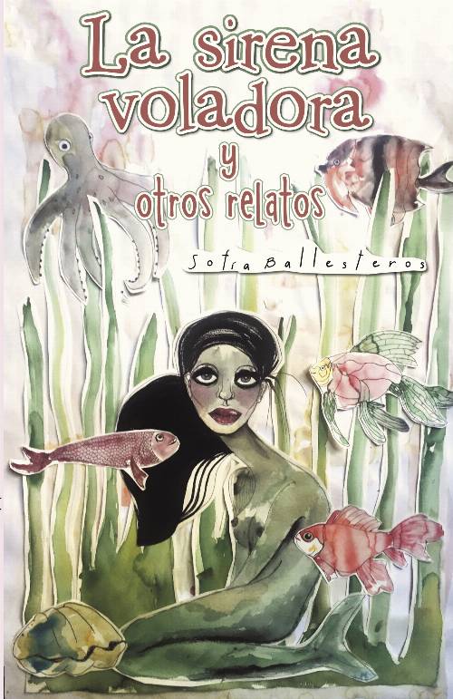La sirena voladora y otros relatos