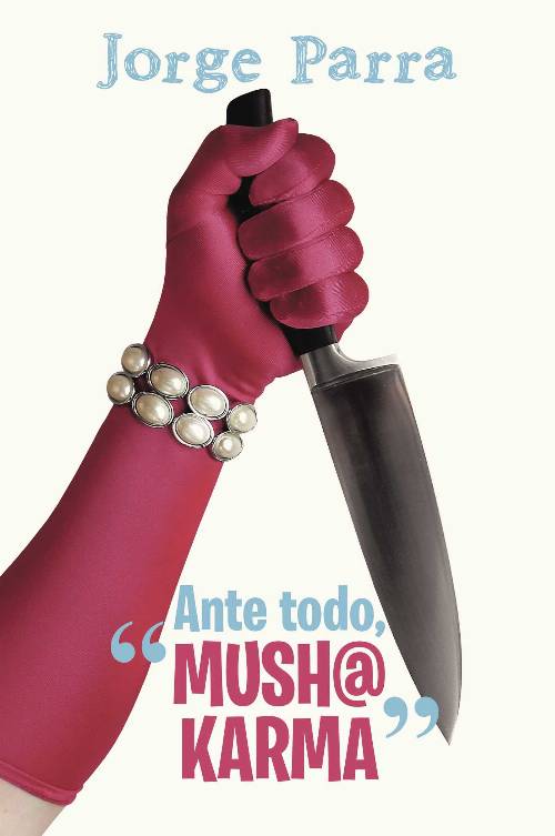 Ante todo, quot;mush@ karmaquot;