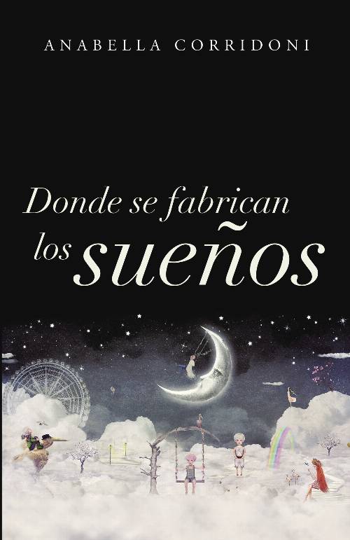 Donde se fabrican los sueños
