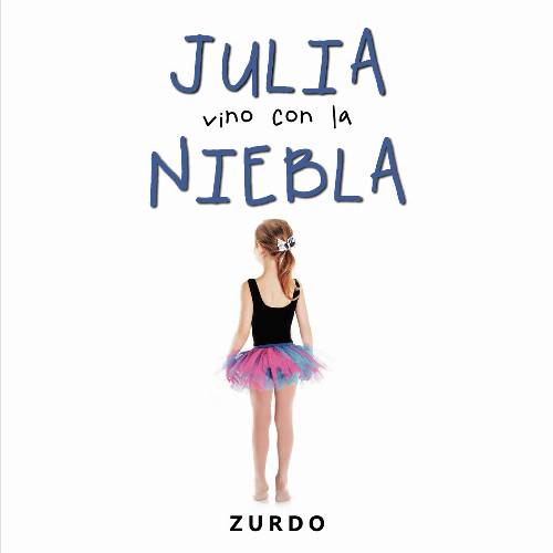 Julia vino con la niebla