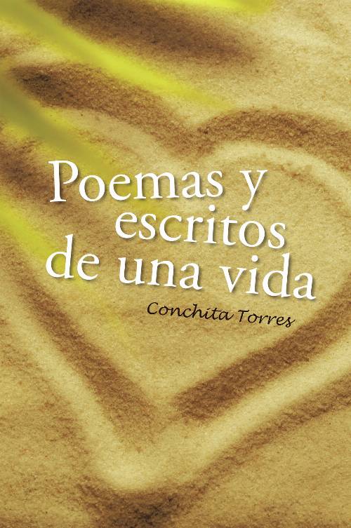 Poemas y escritos de una vida