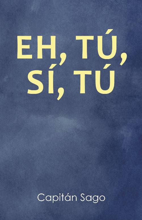 EH, TÚ, SÍ, TÚ