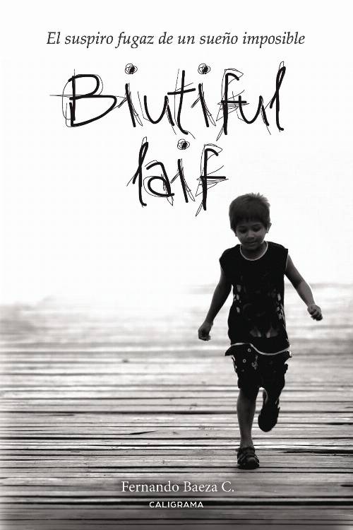 Biutiful Laif