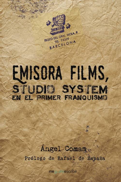 Emisora Films, studio system en el primer franquismo