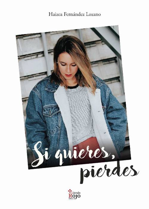 Si quieres, pierdes