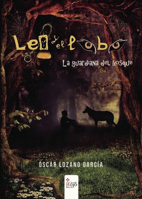 Leo y el Lobo . La Guardiana del Bosque