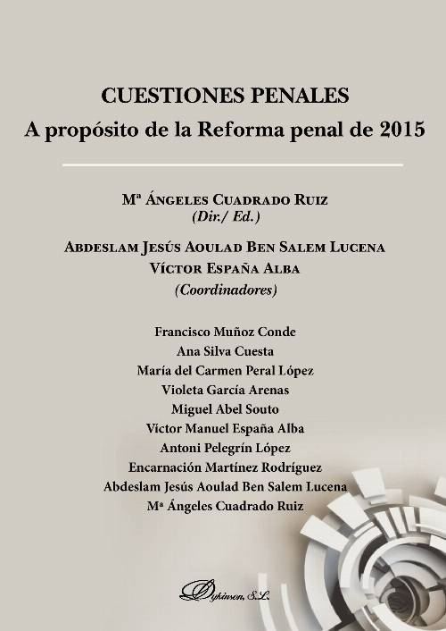 Cuestiones Penales. A propósito de la Reforma penal de 2015.