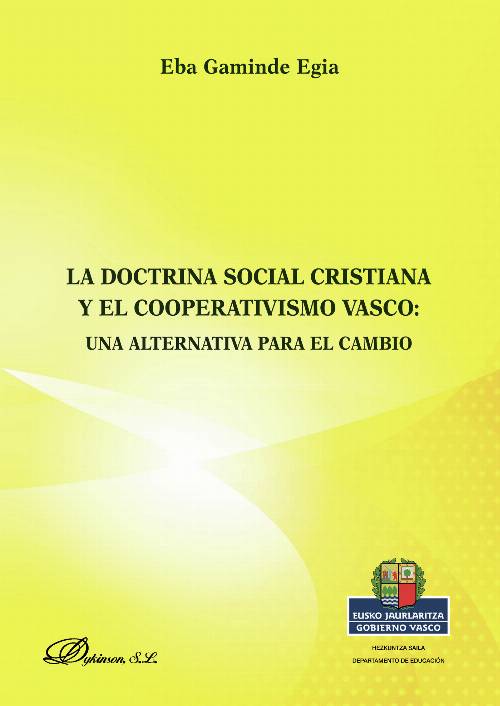 La doctrina social cristiana y el cooperativismo vasco.Una alternativa para el cambio