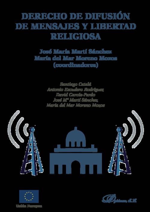 Derecho de difusión de mensajes y libertad religiosa.