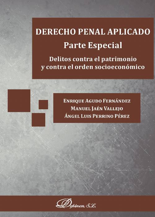 Derecho penal aplicado. Parte especial. Delitos contra el patrimonio y contra el orden socioeconómico.