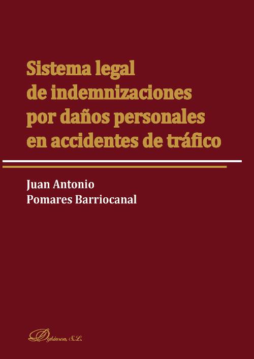 Sistema legal de indemnizaciones por daños personales en accidentes de tráfico.
