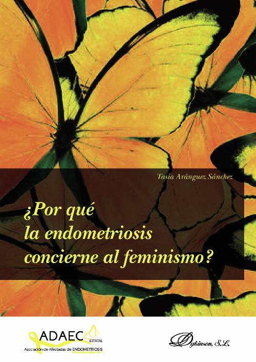 ¿Por qué la endometriosis concierne al feminismo?.
