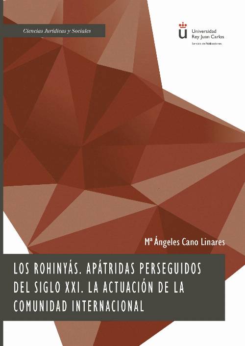 Los rohinyás, apátridas perseguidos del siglo XXI. La actuación de la Comunidad internacional.