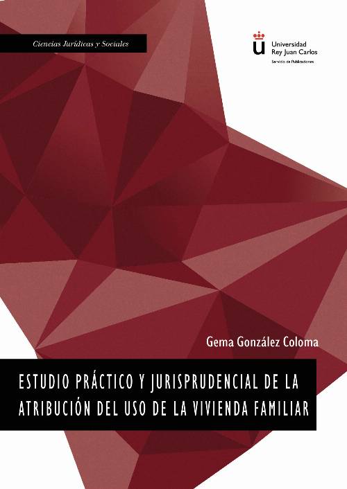Estudio práctico y jurisprudencial de la atribución del uso de vivienda familiar.
