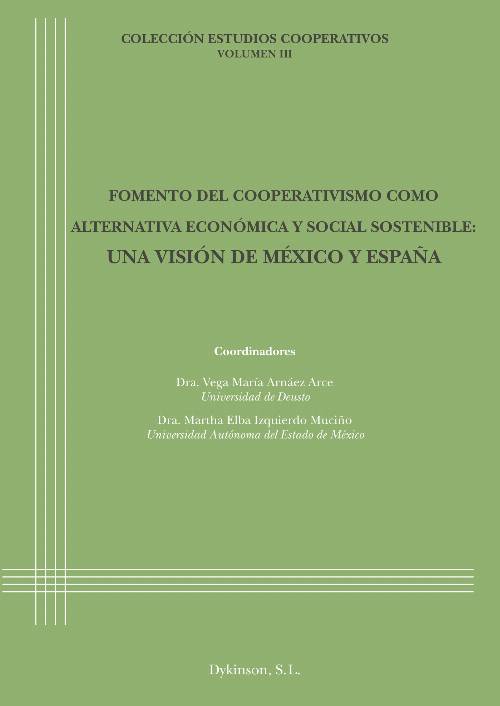 Fomento del cooperativismo como alternativa económica y social sostenible: Una visión de México y España.