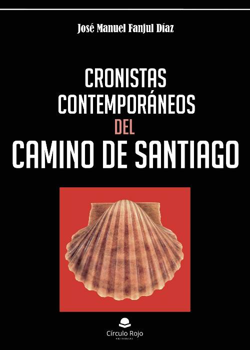 Cronistas contemporáneos del Camino de Santiago