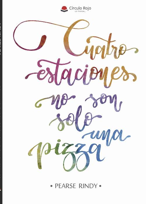 Cuatro estaciones no son solo una pizza