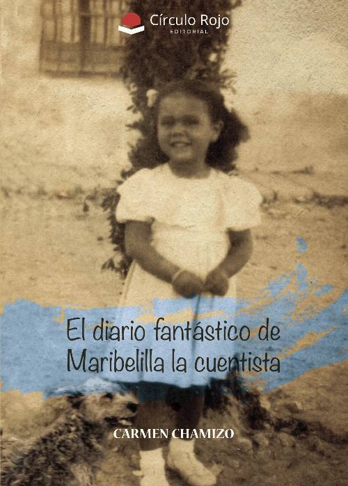 El diario fantástico de Maribelilla la cuentista