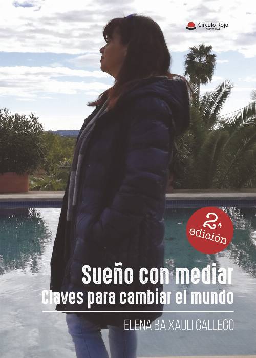 Sueño con mediar. Claves para cambiar el mundo
