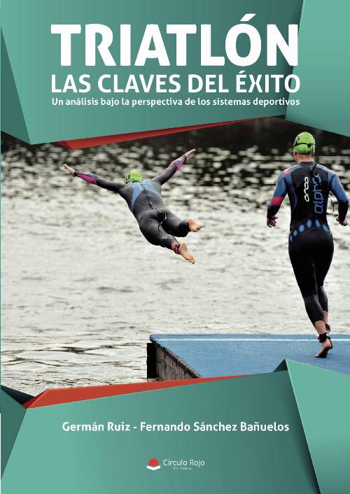Triatlón: Las claves del éxito. Un análisis bajo la perspectiva de los sistemas deportivos