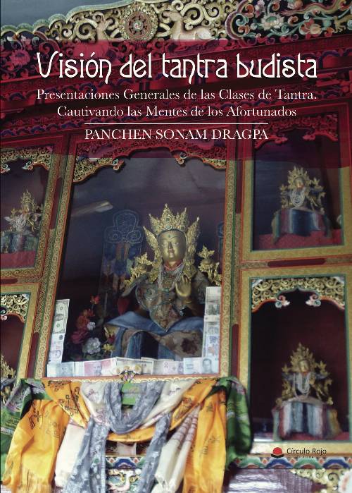 Visión del tantra budista. Presentaciones Generales de las Clases de Tantra. Cautivando las mentes de los Afortunados
