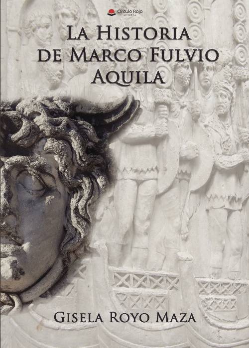 La historia de Marco Fulvio Aquila