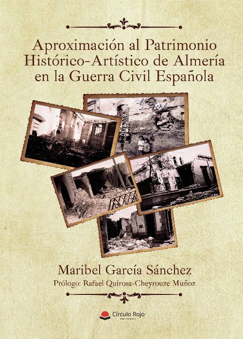 Aproximación al patrimonio histórico-artístico de Almería en la Guerra Civil Española