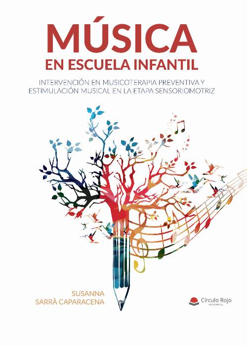 Música en escuela infantil. Intervención en musicoterapia preventiva y estimulación musical en la etapa sensoriomotriz
