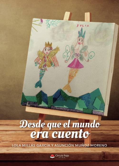 Desde que el mundo era cuento
