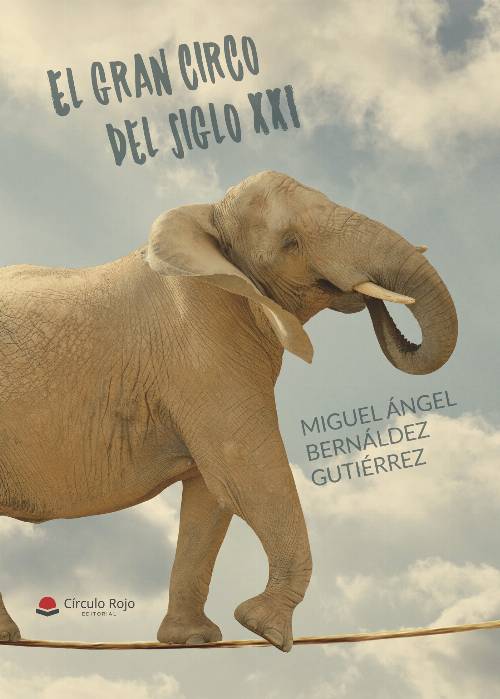El gran circo del siglo XXI