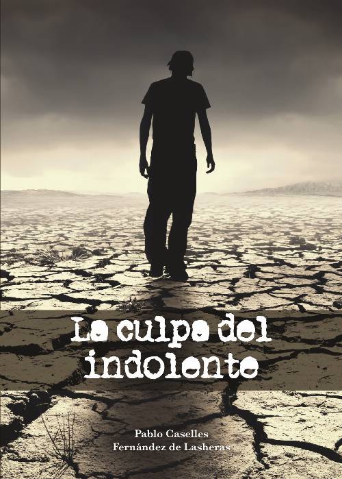 La culpa del indolente