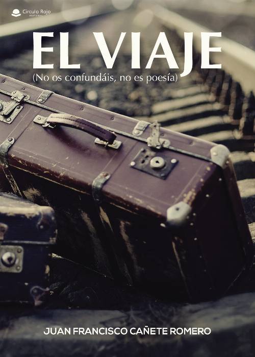 EL VIAJE (No os confundáis, no es poesía)