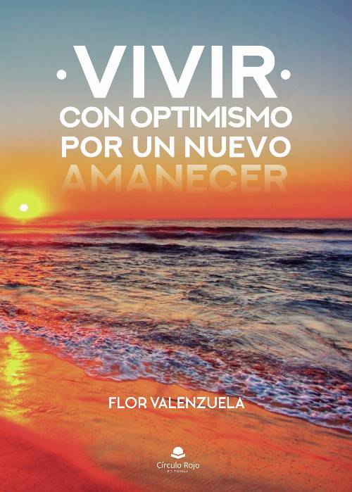 Vivir con optimismo. Por un nuevo amanecer