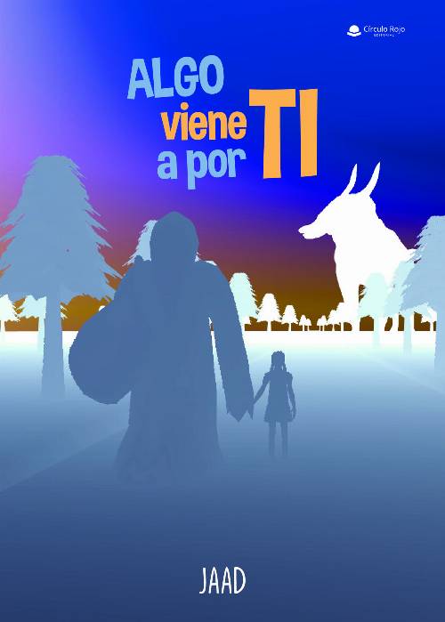 Algo viene a por ti