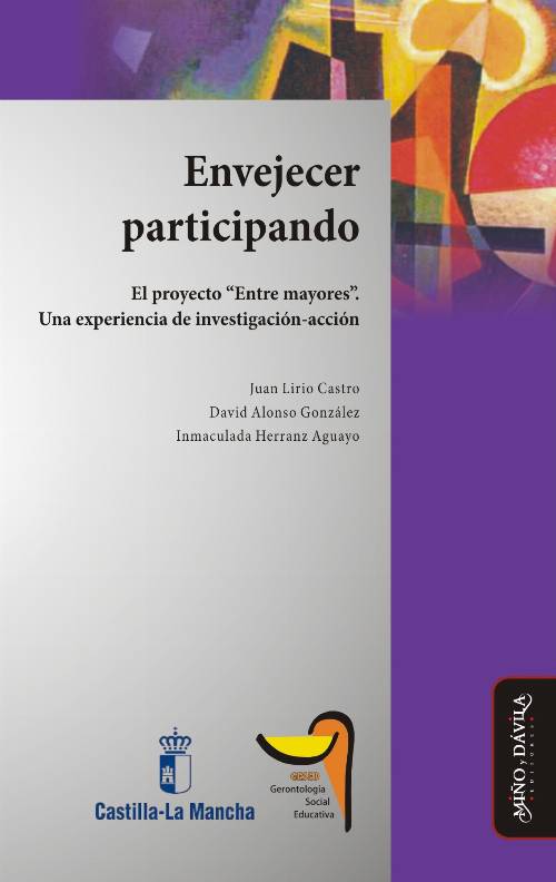 Envejecer participando. El proyecto “Entre mayores”. Una experiencia de investigación-acción