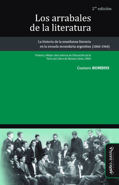 Los arrabales de la literatura La historia de la ensenanza literaria en la escuela secundaria argent…