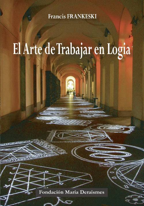 El Arte de trabajar en Logia