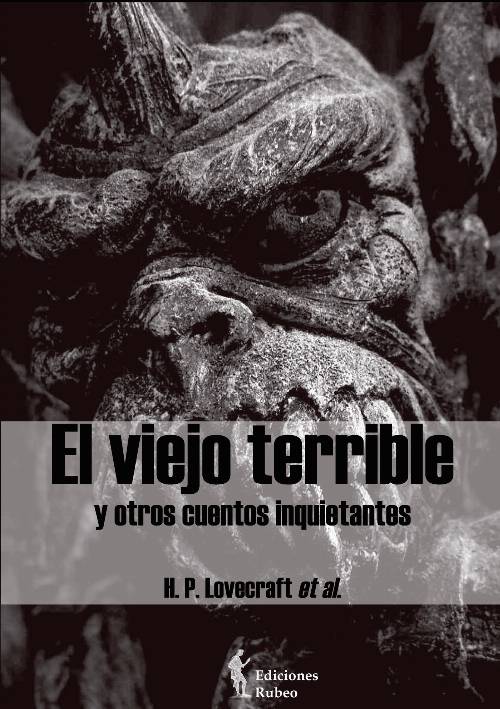 El viejo terrible y otros cuentos inquietantes