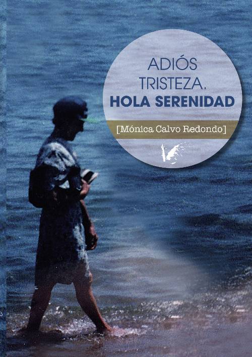 Adiós tristeza. Hola serenidad
