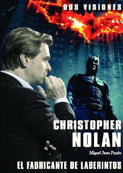 CHRISTOPHER NOLAN: DOS VISIONES