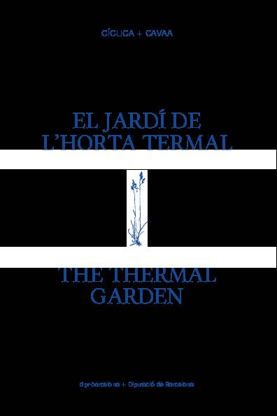 El Jardí de l’Horta Termal / The Thermal Garden