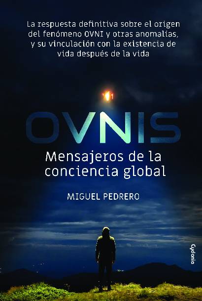 OVNIS: mensajeros de la conciencia global