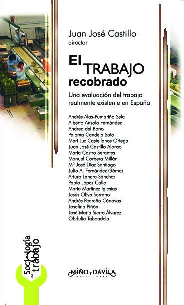 El trabajo recobrado. Una evaluación del trabajo realmente existente en España