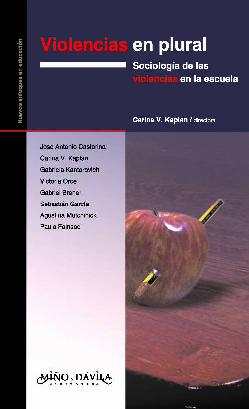 Violencias en plural. Sociología de las violencias en la escuela