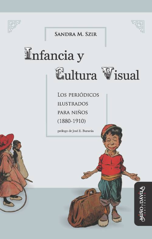 Infancia y Cultura Visual. Los periódicos ilustrados para niños (1880-1910)